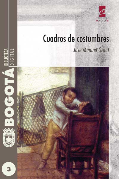 Title details for Cuadros de costumbres by José Manuel Groot - Available